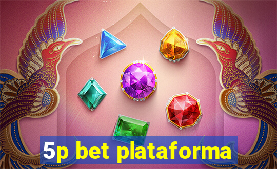 5p bet plataforma